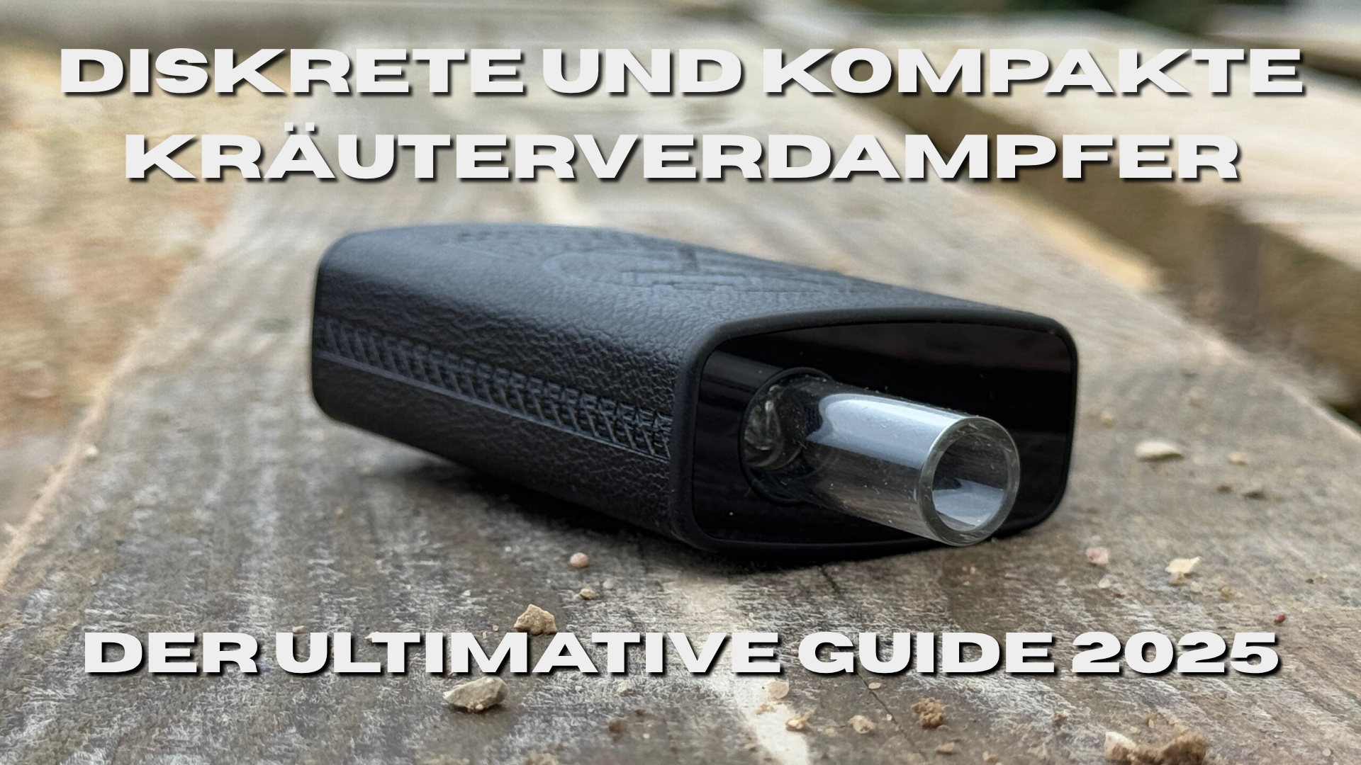 Die besten diskreten kompakten Kräuterverdampfer für unterwegs