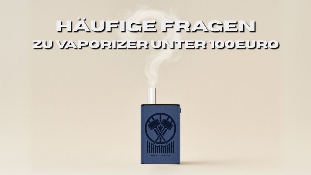 Ein blauer „Hammah“-Vaporizer steht zentral auf hellem Hintergrund, aus dem Mundstück steigt stilisierter Dampf auf. Darüber in großen, weißen Buchstaben die Überschrift: „HÄUFIGE FRAGEN zu Vaporizer unter 100 Euro“.